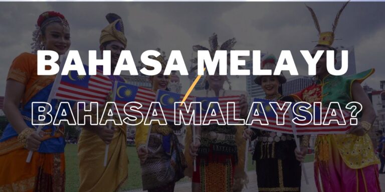 Mana Satu Yang Tepat, Bahasa Melayu Atau Bahasa Malaysia? - Relevan